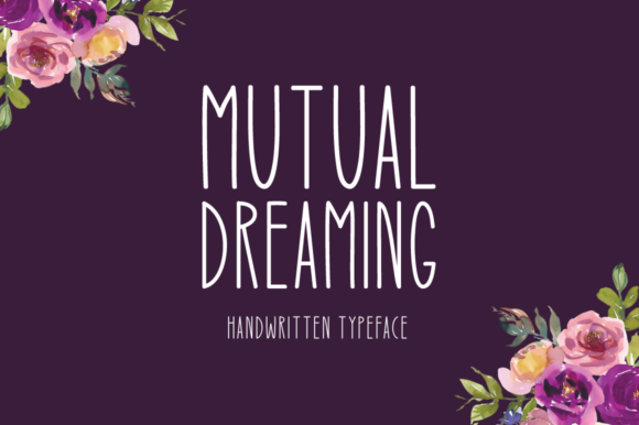 Mutual Dreaming: A Playful Font That Speaks to the Heart of Modern Creativity